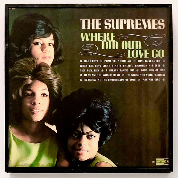 SUPREMES - Where Did Our Love Go